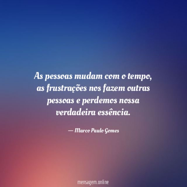 As pessoas mudam com o tempo