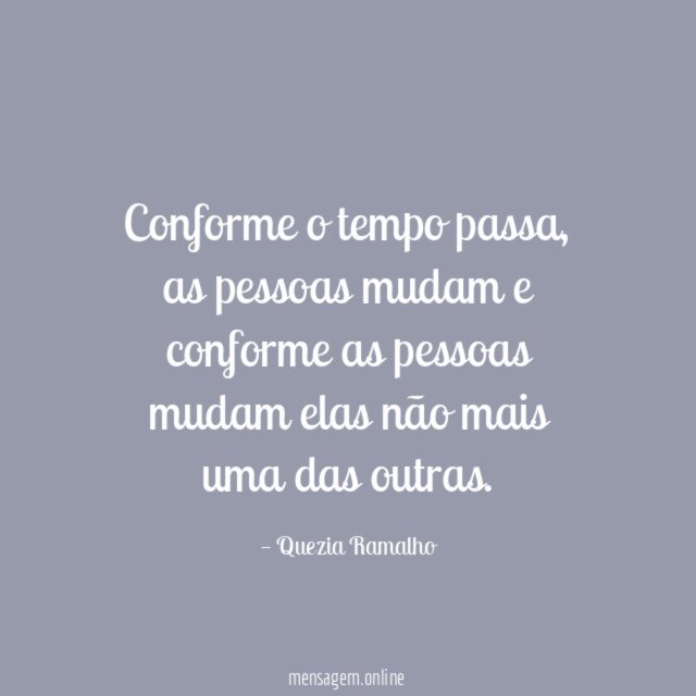 Conforme o tempo passa