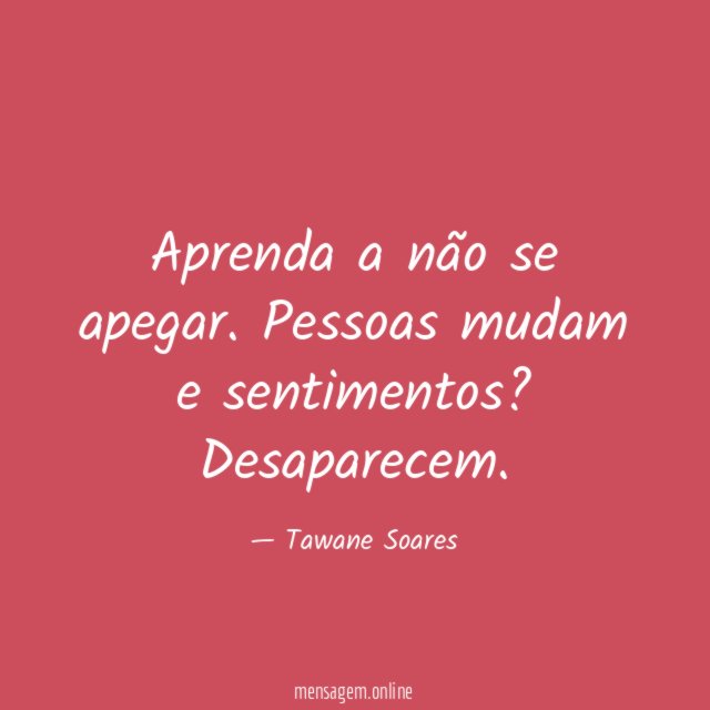 Aprenda a não se apegar
