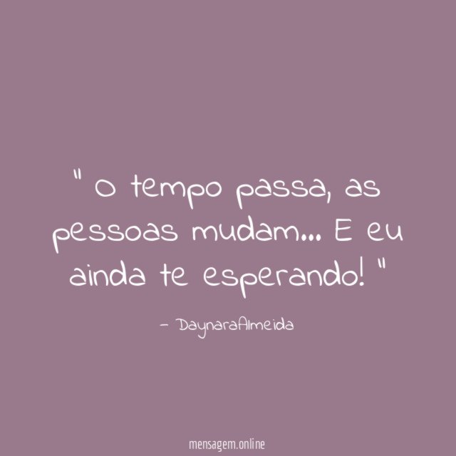 ” O tempo passa