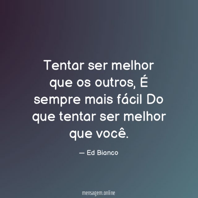 Tentar ser melhor que os outros