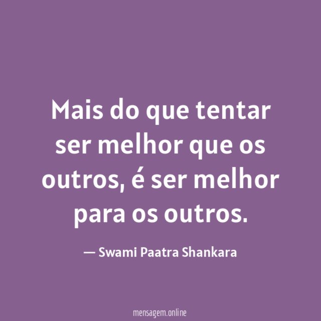 Mais do que tentar ser melhor que os outros
