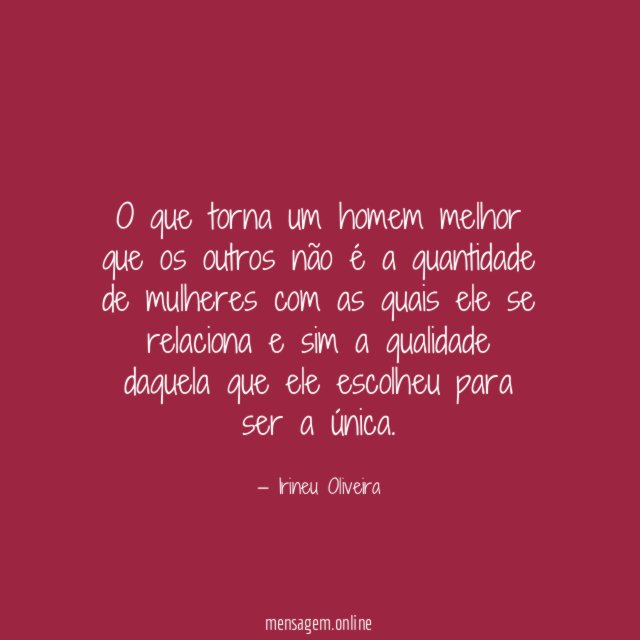 O que torna um homem melhor que os