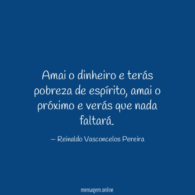 Amai o dinheiro e terás pobreza de espírito