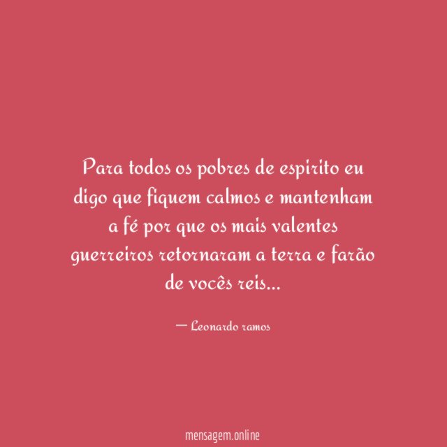 Para todos os pobres de espirito eu digo