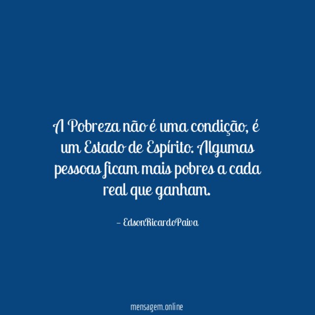 A Pobreza não é uma condição