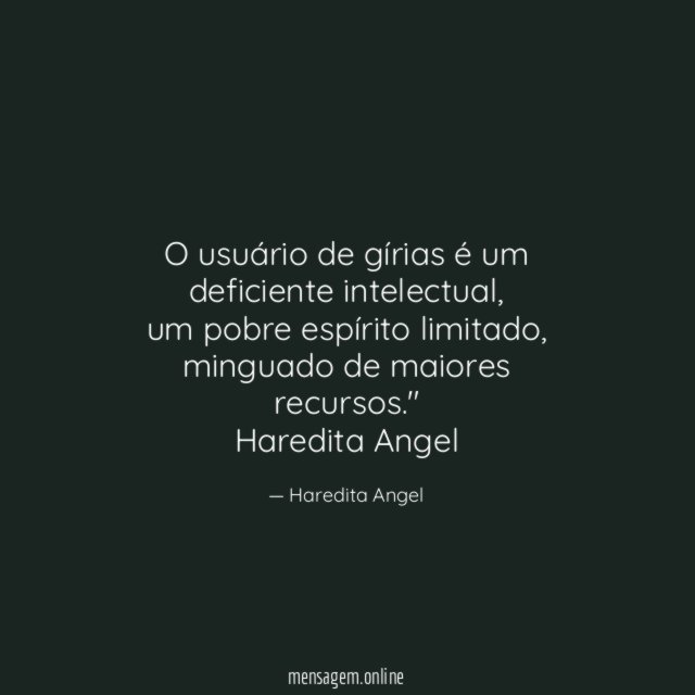 O usuário de gírias é um deficiente intelectual