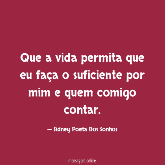 Que a vida permita que eu faça