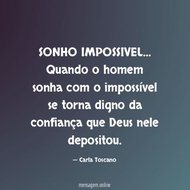 SONHO IMPOSSIVEL…
