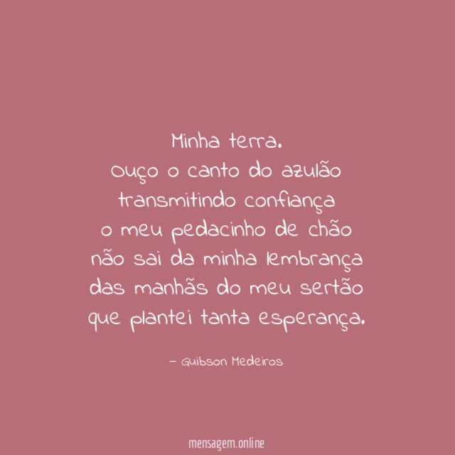 Minha terra.