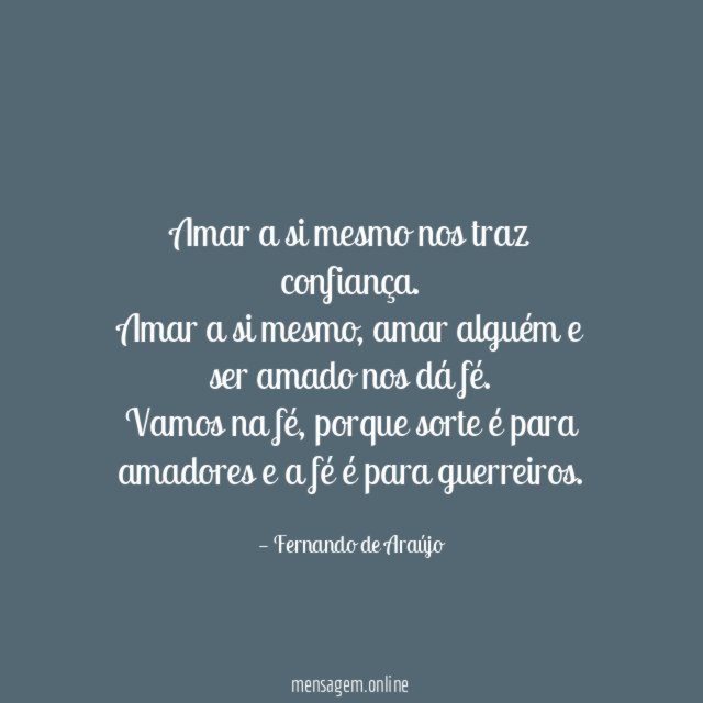Amar a si mesmo nos traz confiança