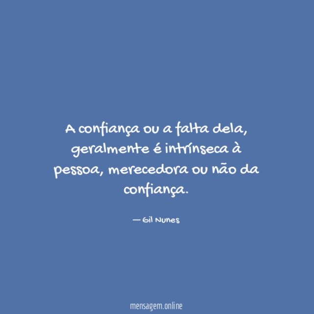 A confiança ou a falta dela