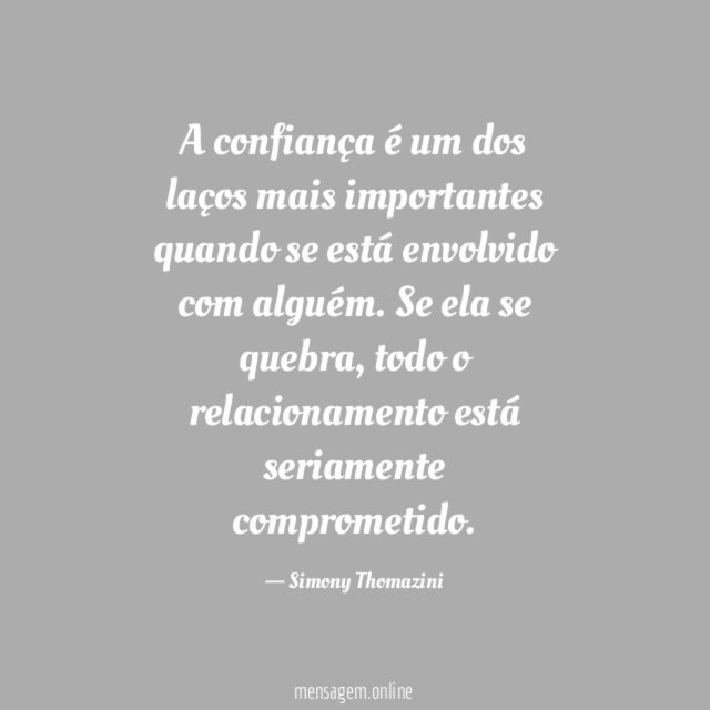 A confiança é um dos laços mais importantes