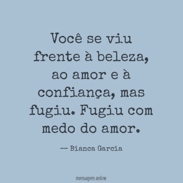 Você se viu frente à beleza
