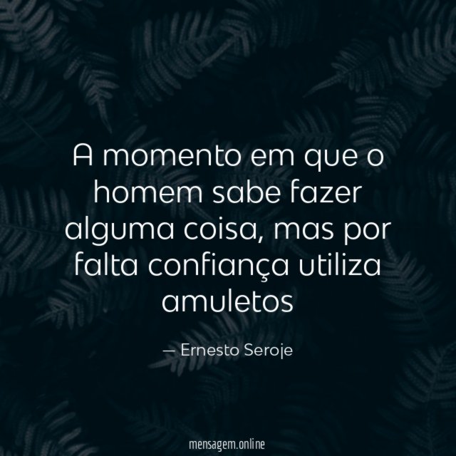 A momento em que o homem sabe fazer alguma coisa