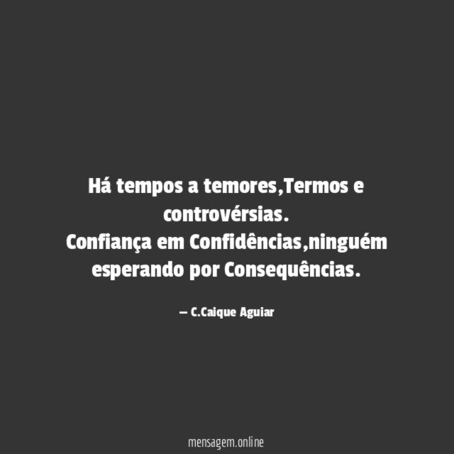 Há tempos a temores