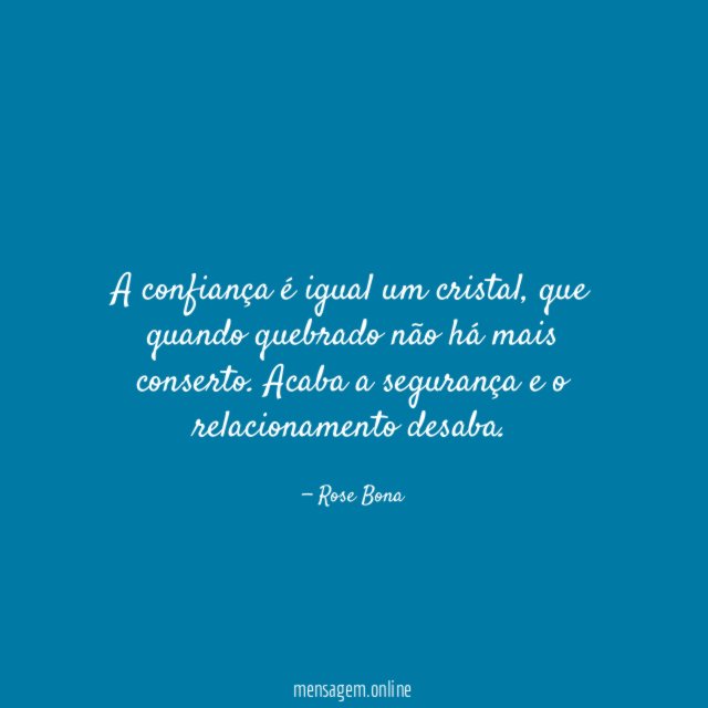 A confiança é igual um cristal