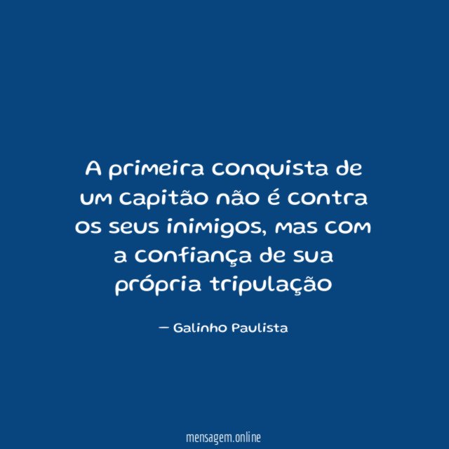 A primeira conquista de um capitão não é