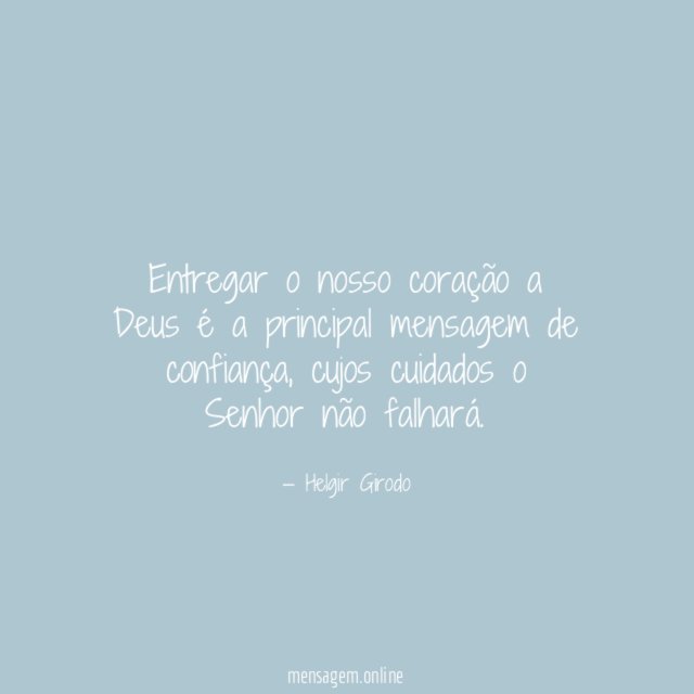 Entregar o nosso coração a Deus é a
