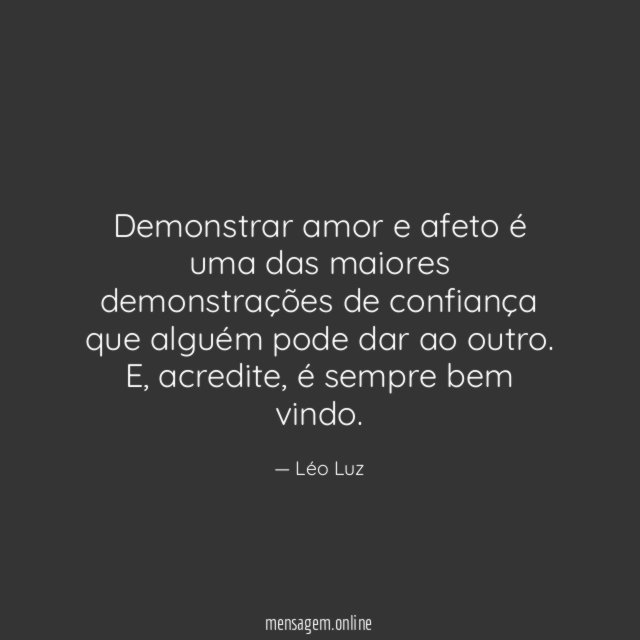 Demonstrar amor e afeto é uma das maiores