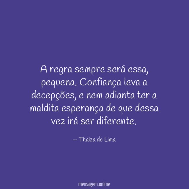 A regra sempre será essa