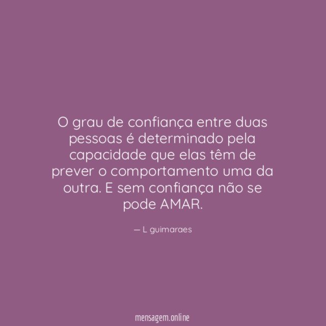 O grau de confiança entre duas pessoas é