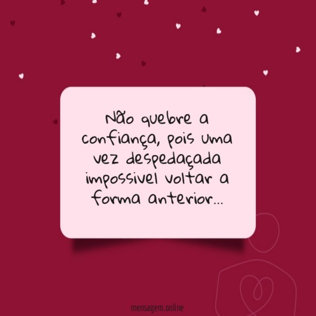 Não quebre a confiança