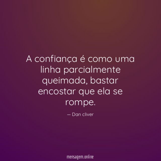 A confiança é como uma linha parcialmente queimada