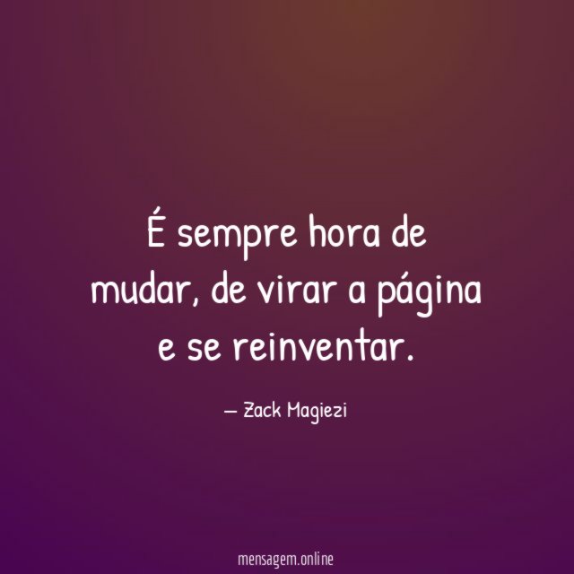 É sempre hora de mudar