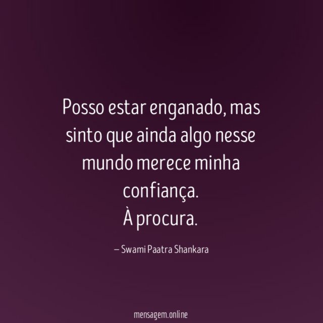 Posso estar enganado