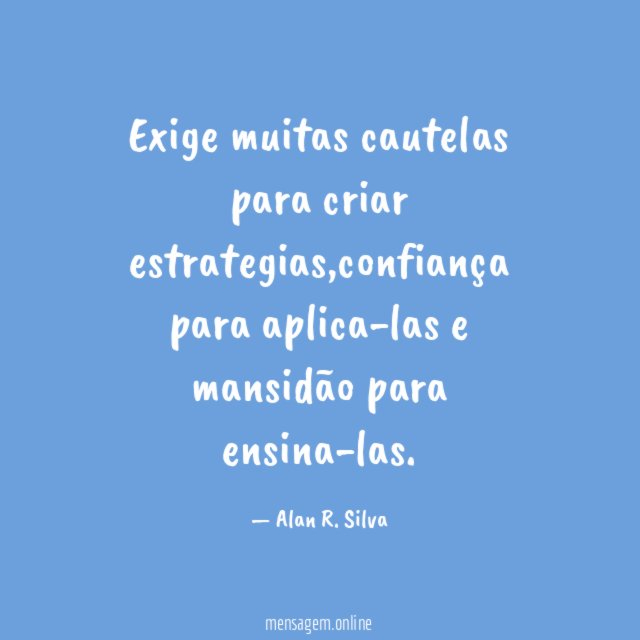 Exige muitas cautelas para criar estrategias