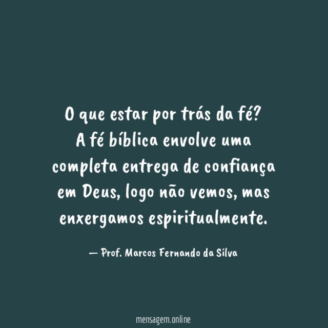 O que estar por trás da fé