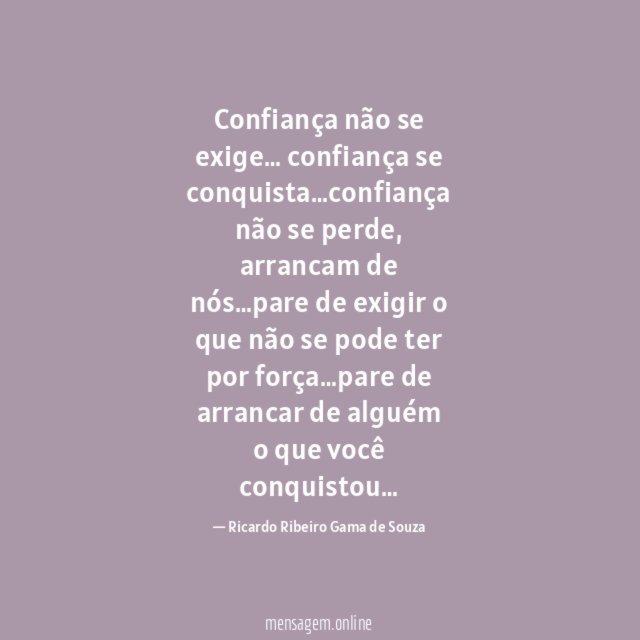 Confiança não se exige