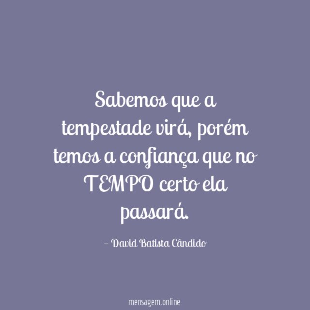 Sabemos que a tempestade virá