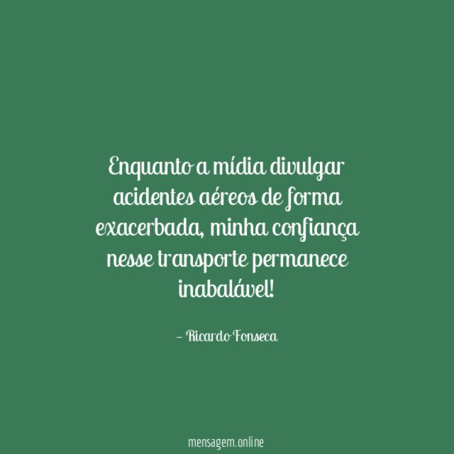 Enquanto a mídia divulgar acidentes aéreos de forma exacerbada