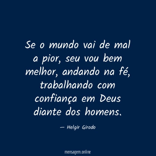 Se o mundo vai de mal a pior