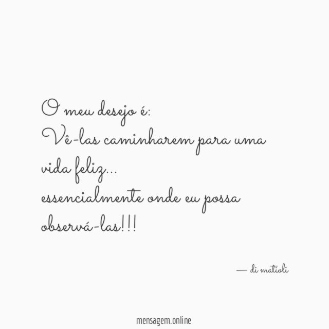 O meu desejo é