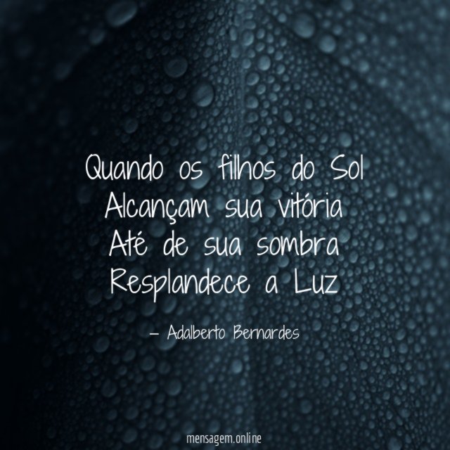 Quando os filhos do Sol Alcançam sua vitória Até de