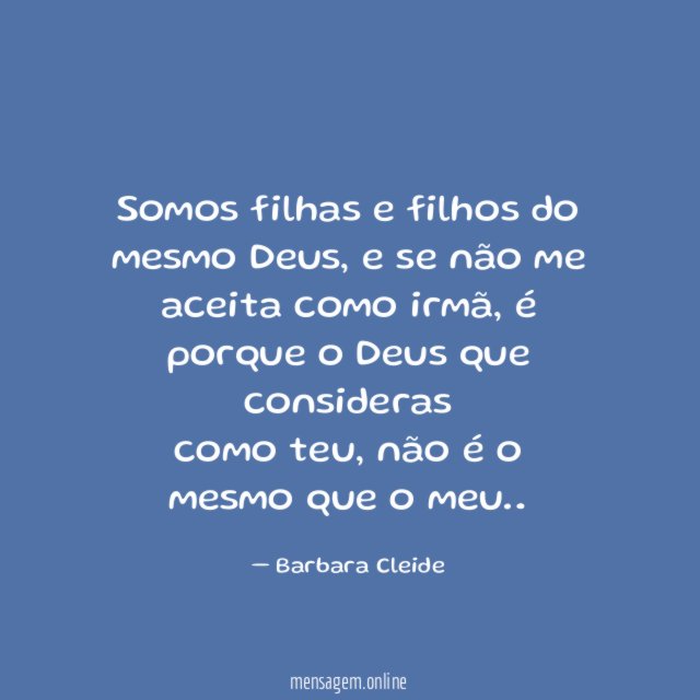 Somos filhas e filhos do mesmo Deus
