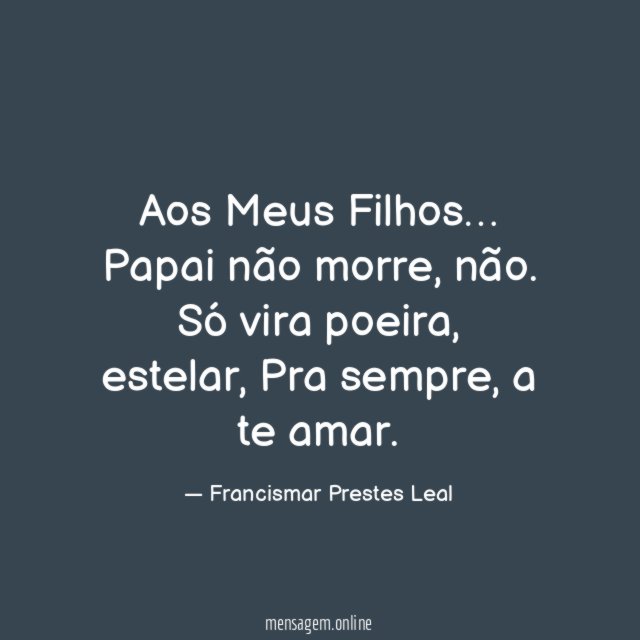 Aos Meus Filhos…
