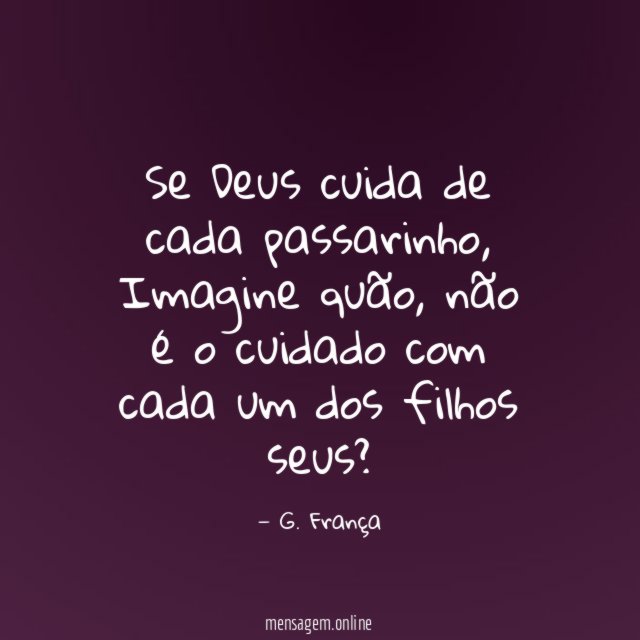 Se Deus cuida de cada passarinho