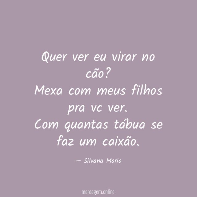 Quer ver eu virar no cão