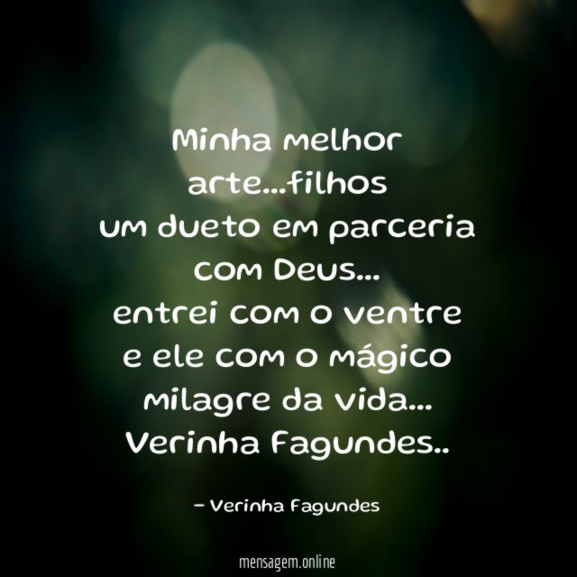 Minha melhor arte…filhos
um dueto em parceria
com Deus…
entrei com o ventre
e ele com o mágico
milagre da vida…