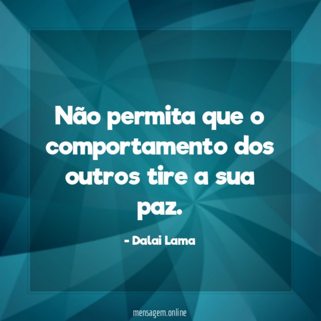 Não permita que o comportamento dos outros tire a sua paz