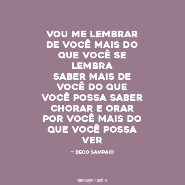 VOU ME LEMBRAR DE VOCÊ MAIS DO QUE VOCÊ SE LEMBRA