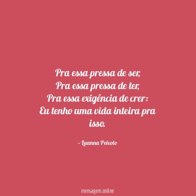 Pra essa pressa de ser