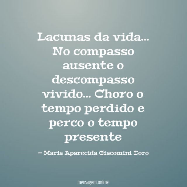 Lacunas da vida…