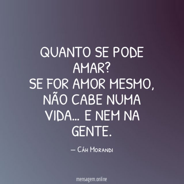 Quanto se pode amar