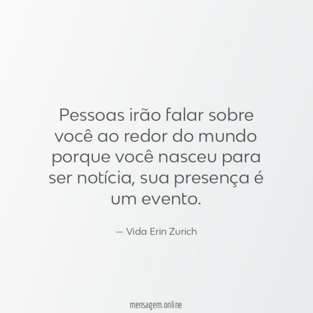 Pessoas irão falar sobre você ao redor do