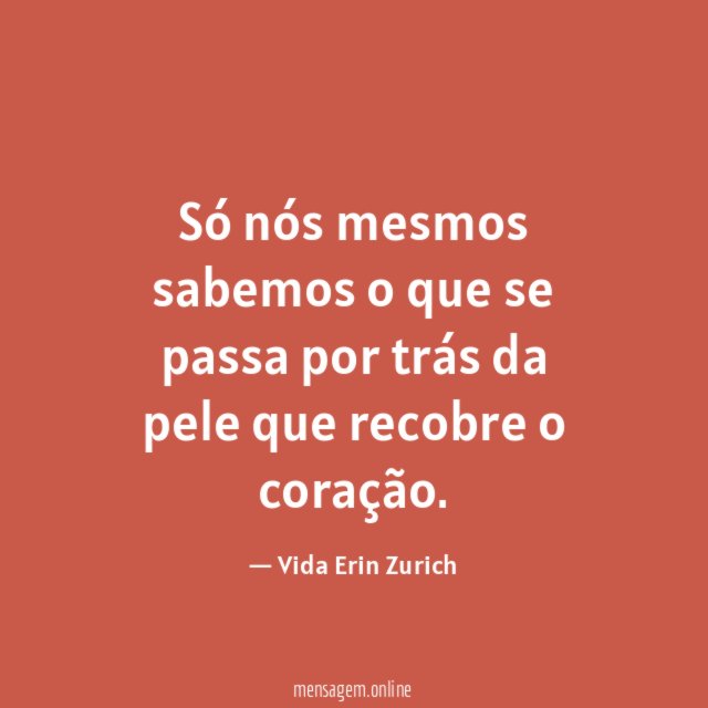 Só nós mesmos sabemos o que se passa